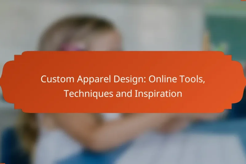 Custom Apparel Design: Online Tools, Techniques and Inspiration