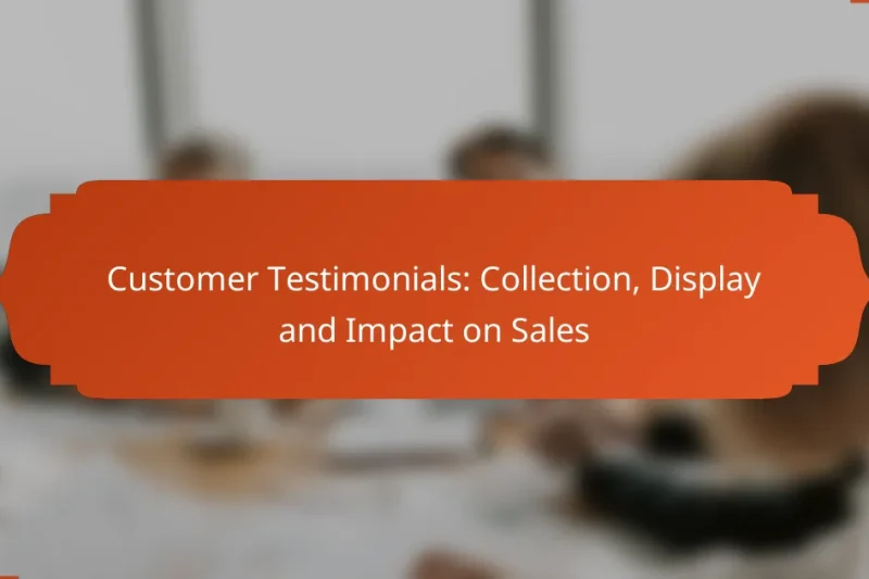 Customer Testimonials: Collection, Display and Impact on Sales