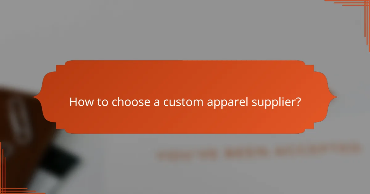 How to choose a custom apparel supplier?
