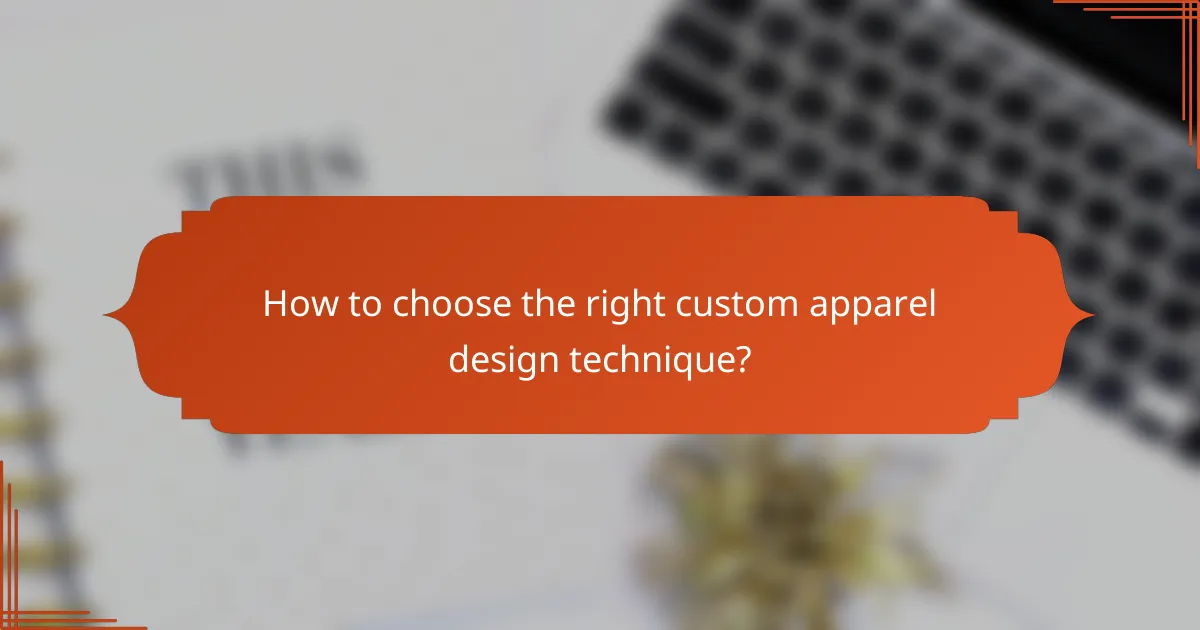 How to choose the right custom apparel design technique?